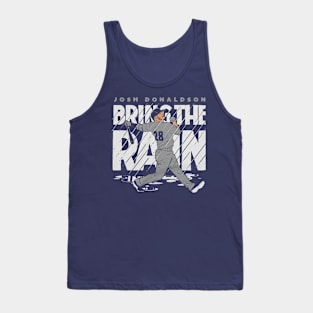 Josh Donaldson Bring The Rain Tank Top